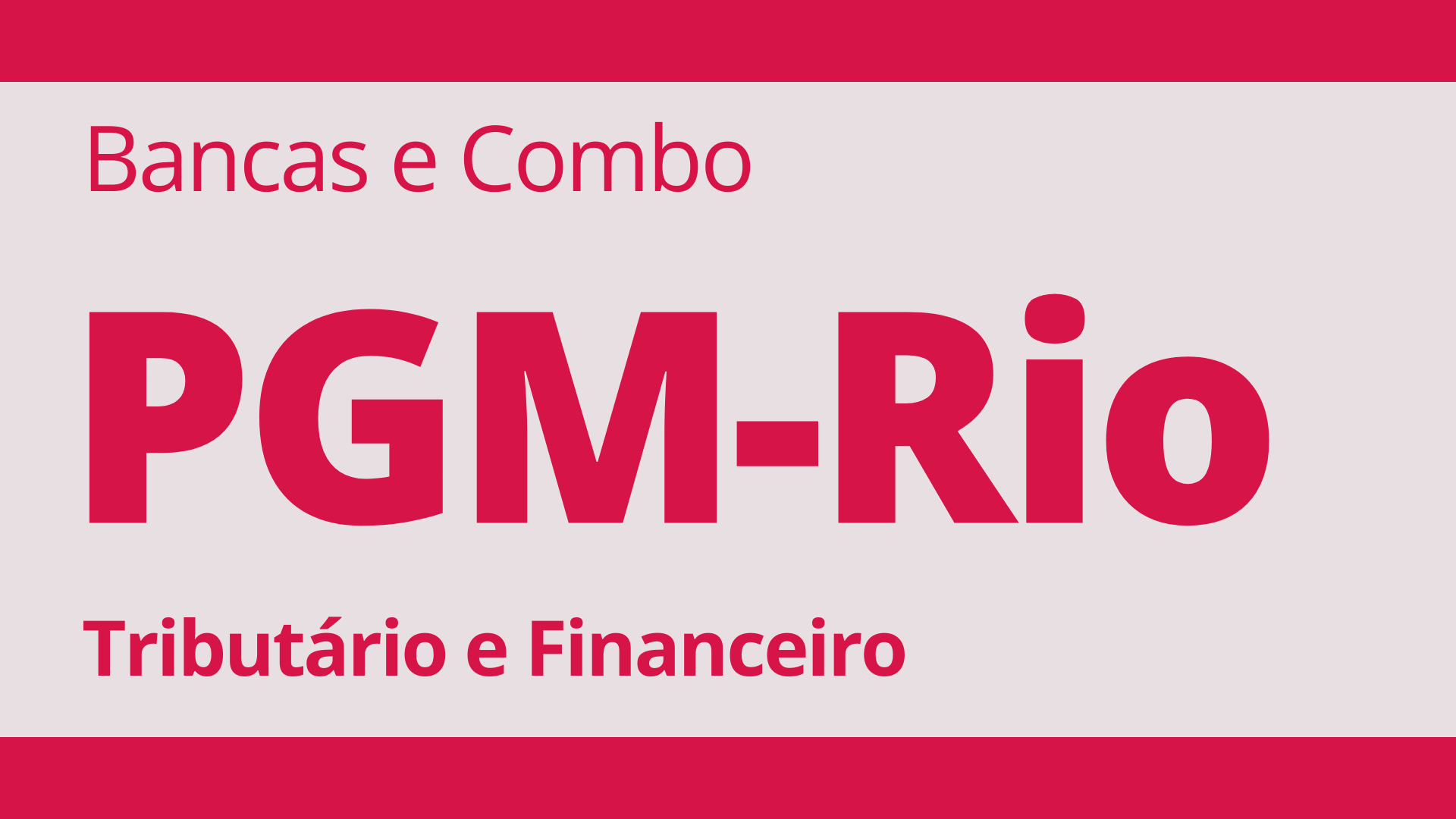 Bancas PGM Rio - Tribut�rio e Financeiro