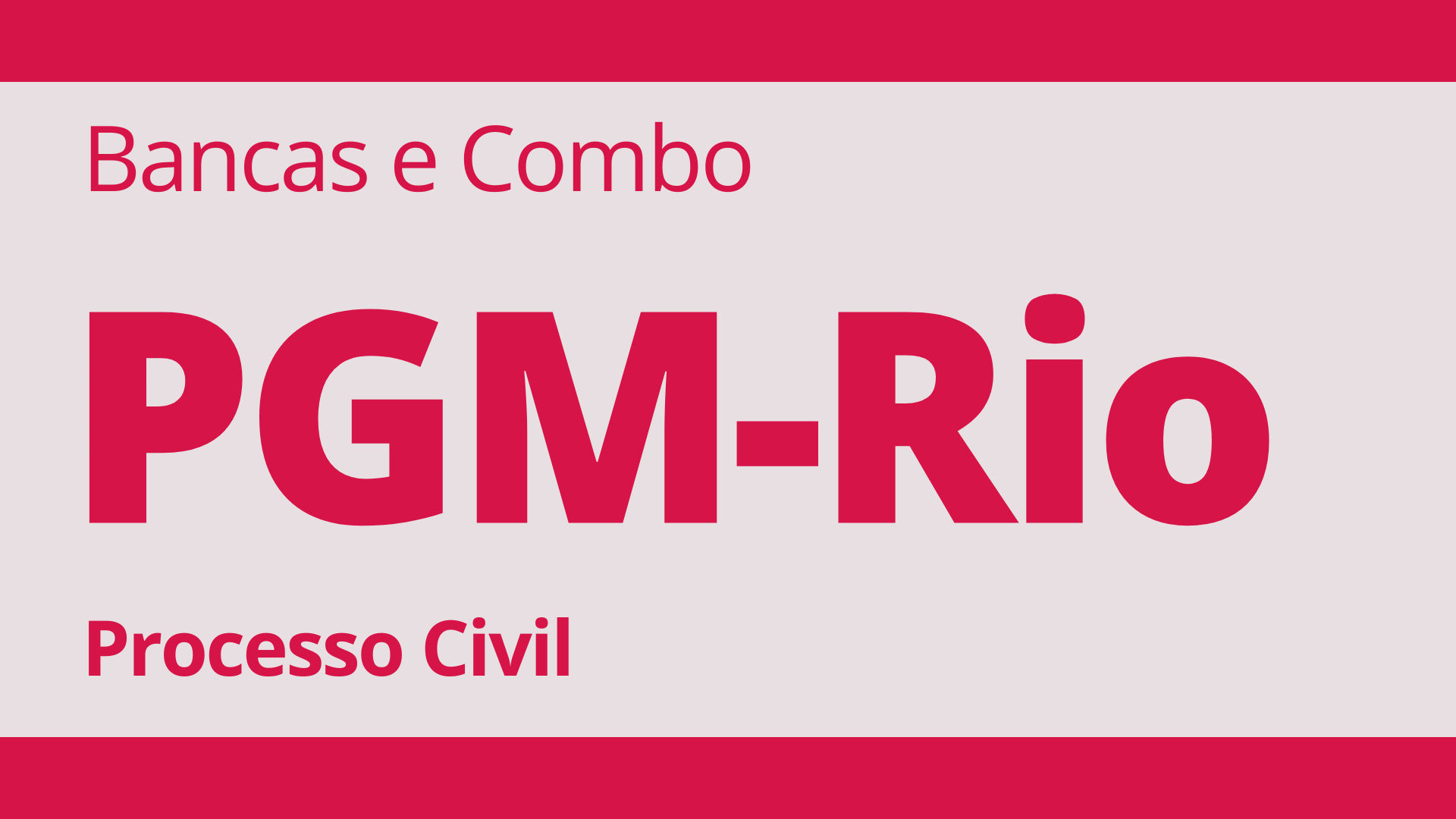 Bancas PGM Rio - Processo Civil 