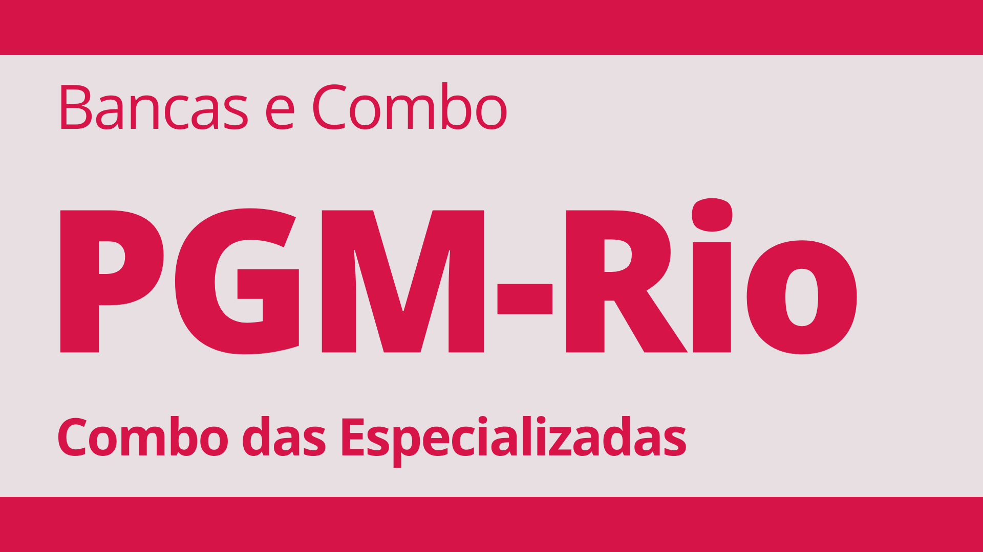 Combo Especializadas PGM Rio